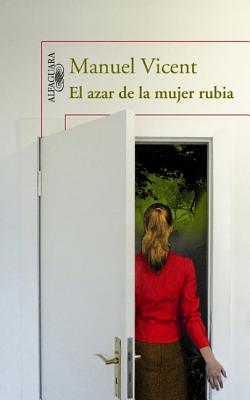 El Azar de La Mujer Rubia - Vicent, Manuel