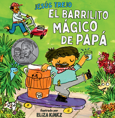 El Barrilito Mgico de Pap (Pap's Magical Water-Jug Clock) - Trejo, Jess, and Kinkz, Eliza (Illustrator)