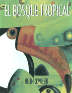El Bosque Tropical - Cowcher, Helen