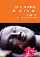 EL Budismo, Religion Del Vacio