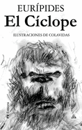 El Cclope: Ilustrado por Onsimo Colavidas