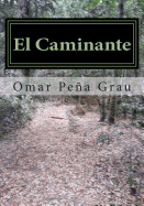 El Caminante: Un Cuento Arquetipico de La Conciencia