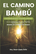 El Camino del Bamb: Crecimiento personal y de gestin ambiental