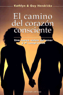 El Camino del Corazon Consciente