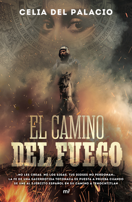 El Camino del Fuego - del Palacio, Celia