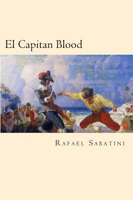 El Capitan Blood (Spanish Edition) - Sabatini, Rafael