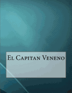 El Capitan Veneno
