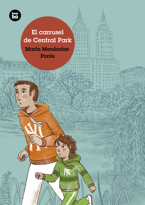 El Carrusel de Central Park - Catalan, Laura (Illustrator), and Menendez-Ponte, Maria