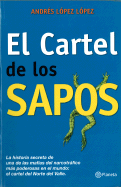 El Cartel de los Sapos - Lopez Lopez, Andres