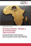 El Caso Eritreo - Etope y la Comunidad Internacional