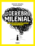 El Cerebro Milenial / The Millennial Brain