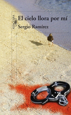 El Cielo Llora Por M? / The Heavens Weep for Me - Ramirez, Sergio