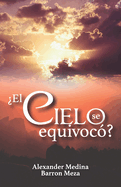 ?El Cielo se Equivoc??