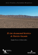 El cine documental histrico de Patricio Guzmn