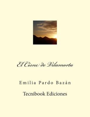 El Cisne de Vilamorta - Bazan, Emilia Pardo