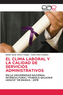 El Clima Laboral Y La Calidad de Servicios Administrativos