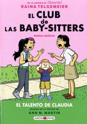 El Club de Las Baby-Sitters: El Talento de Claudia - Martin, Ann M
