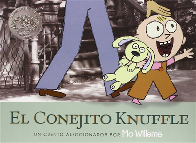 El Conejito Knuffle (Knuffle Bunny) - Willems, Mo, and Campoy, F Isabel (Translated by)