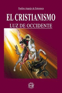 El Cristianismo Luz de Occidente