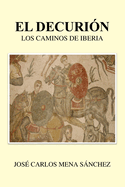 El Decuri?n: Los camino de Iberia