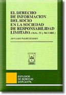 El Derecho De Informacion Del Socio En La Sociedad De Responsabilidad Limitada: Arts. 51 Y 86 Lsrl (Coleccion "Estudios De Derecho Mercantil")