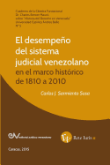 El Desempeo del Sistema Judicial Venezolano En El Marco Histrico de 1810 a 2010
