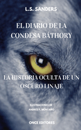 El Diario de la Condesa Bthory: La Historia Oculta de un Oscuro Linaje