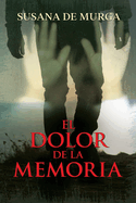 El Dolor de la Memoria