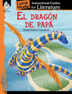 El Dragon de Papa: An Instructional Guide for Literature