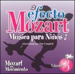 El Efecto Mozart Msica para Nios, Vol. 3: Mozart en Movimiento