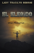 El Elegido: Una Memoria