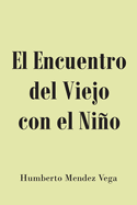 El Encuentro del Viejo con el Nio