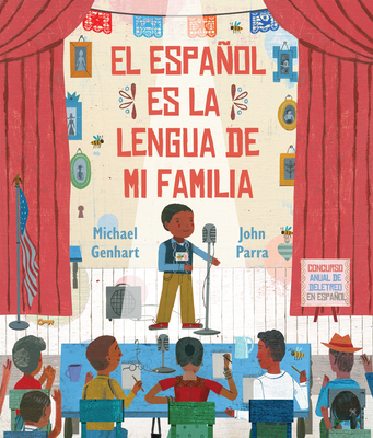 El Espaol Es La Lengua de Mi Familia - Genhart, Michael, and Parra, John (Illustrator)