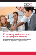 El estr?s y su impacto en el desempeo laboral