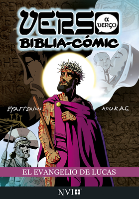 El Evangelio de Lucas: Verso a Verso Biblia-Comic: Traduccin NVI - Amadeus Pillario, Simon, and Simonin-Wilmer, Leslie, and Esch, Ryan