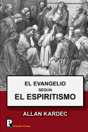 El Evangelio segun el Espiritismo