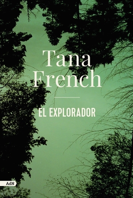 El Explorador (Adn) - Osuna Aguilar, Julia (Translated by), and French, Tana (Original Author)