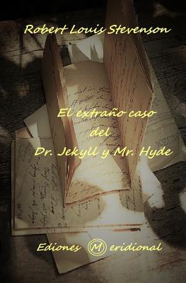 El Extrao Caso del Dr. Jekyll Y Mr. Hyde - Meridional, Ediciones (Editor), and Stevenson, Robert Louis