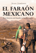 El Faran Mexicano: Esta historia est basada en hechos reales