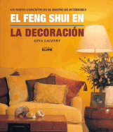 El Feng Shui en la Decoracion: Un Nuevo Concepto en el Diseno de Interiores
