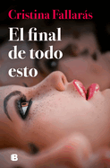 El Final de Todo Esto / The End of All This