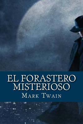 El Forastero Misterioso - Edibook (Editor), and Twain, Mark