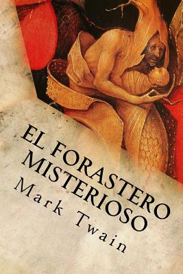 El Forastero Misterioso - Mark Twain