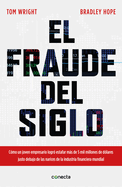 El Fraude del Siglo / Billion Dollar Whale: The Man Who Fooled Wall Street, Hollywood, and the World