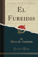 El Fureidis (Classic Reprint)