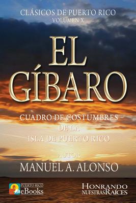 El G?baro - Ramos Ibarra, Juan (Illustrator), and Puerto Rico Ebooks (Editor), and Alonso, Manuel a