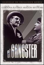 El Gangster - Jaime Humberto Hermosillo; Luis Alcoriza