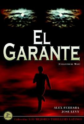 El Garante - Ferrara, Alex, and Levy, Jose