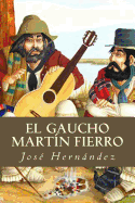 El Gaucho Mart?n Fierro