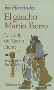 El Gaucho Martin Fierro/La Vuelta de Martin Fierro